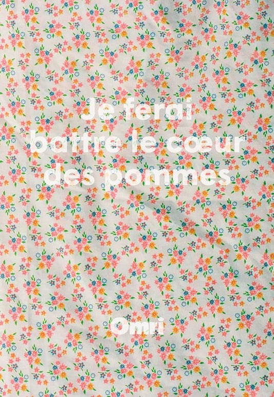 Je ferai battre le coeur des pommes livre