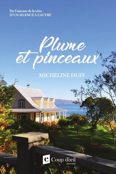 Plume et pinceaux par Micheline Duff
