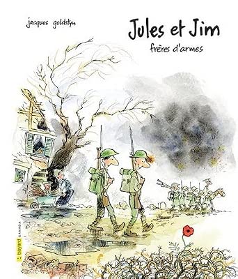 Jules et Jim, frères d'armes par Jacques Goldstyn