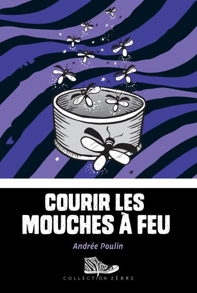 Courir les mouches à feu par Andrée Poulin