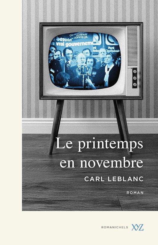 Le printemps en novembre par Carl Leblanc