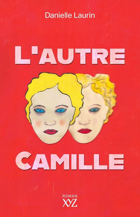 L'autre Camille par Danielle Laurin