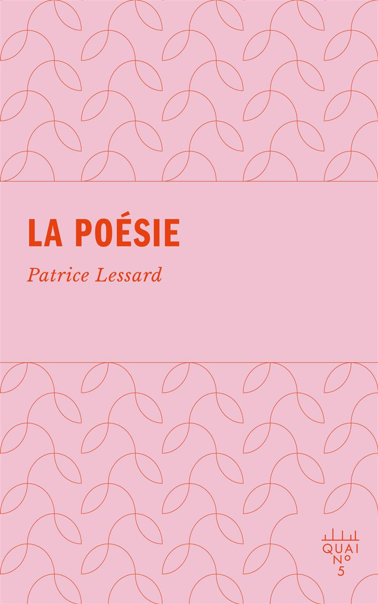 La poésie par Patrice Lessard