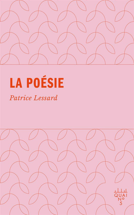 La poésie par Patrice Lessard