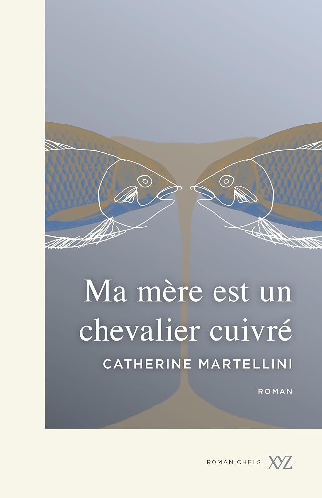 Ma mère est un chevalier cuivré par Catherine Martellini
