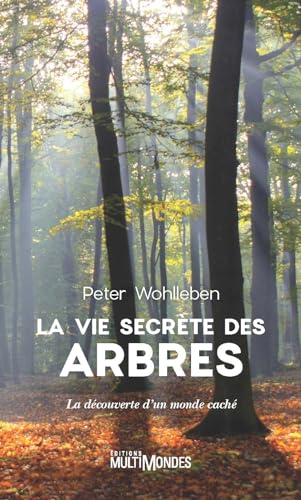 La vie secrète des arbres par Peter Wohlleben