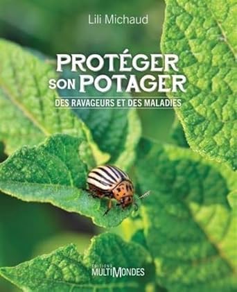 Protéger son potager des ravageurs et des maladies Lili Michaud