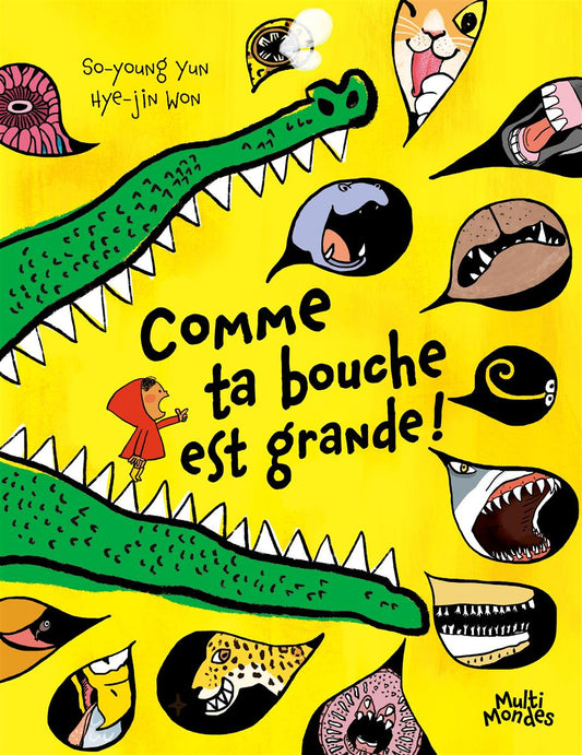 Comme ta bouche est grande ! par So-young Yun et Hye-jin Won