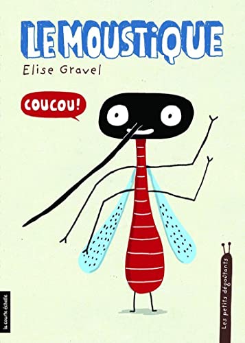 Le moustique par Élise Gravel
