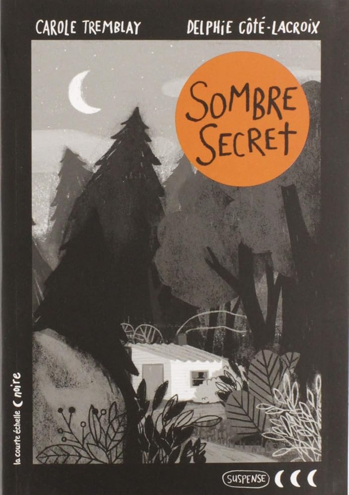 Sombre secret par Carole Tremblay