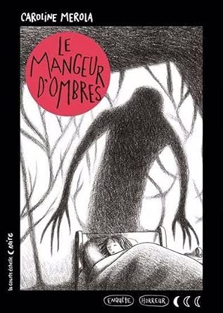 Le mangeur d'ombres par Caroline Merola