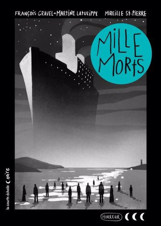 Mille morts par François Gravel, Martine Latulippe et Mireille St-Pierre