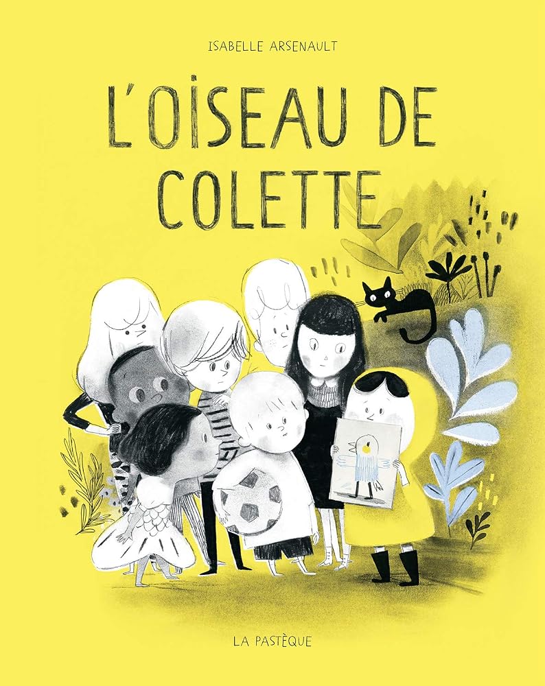 L'oiseau de Colette par Isabelle Arsenault