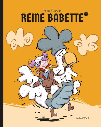 Reine Babette, t. 1 par Rémy Simard