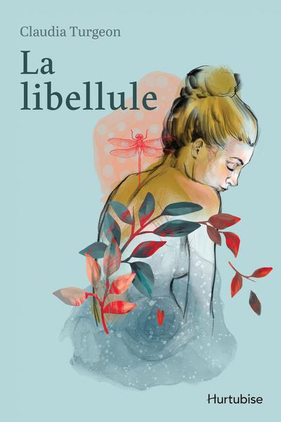 La libellule par Claudia Turgeon