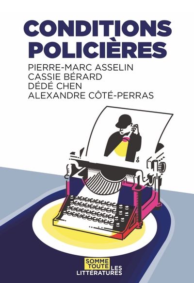 Les conditions policières