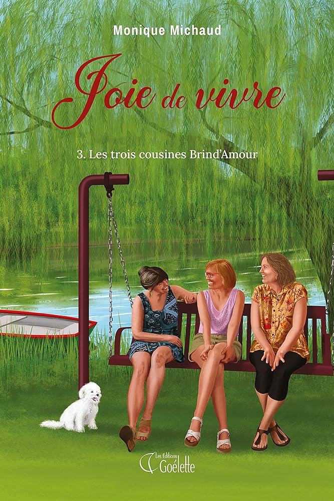 Joie de vivre, tomes 1 à 3