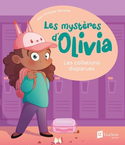 Les mystères d'Olivia, t. 1 : Les collations disparues par Jean-Philippe Morasse