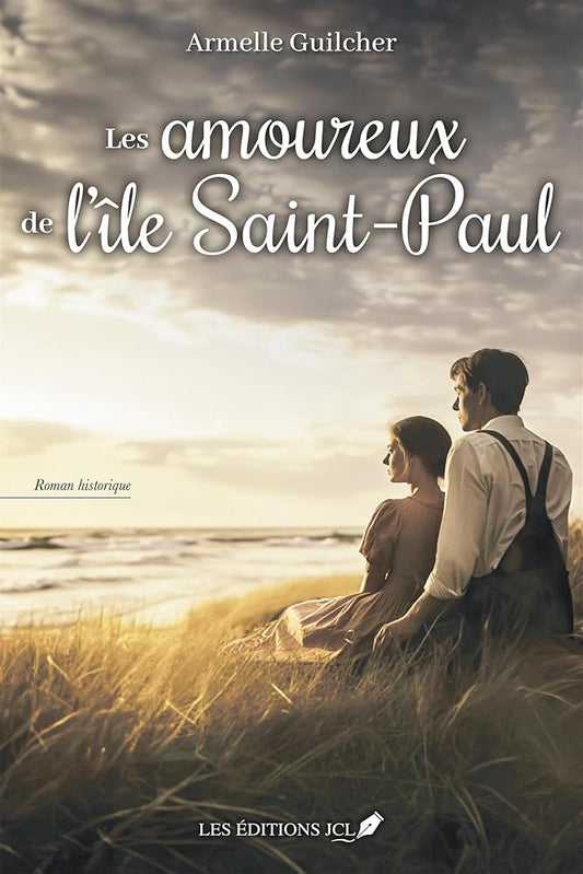 Les amoureux de l'ile Saint-Paul Armelle Guilcher