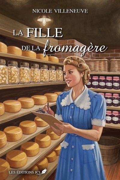 La fille de la fromagère par Nicole Villeneuve