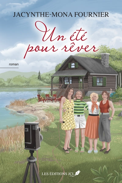 Un été pour rêver par Jacynthe-Mona Fournier