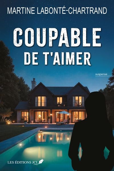 Coupable de t'aimer par Martine Labonté-Chartrand
