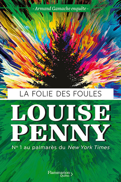 Armand Gamache enquête, tome 17 : La folie des foules par Louise Penny