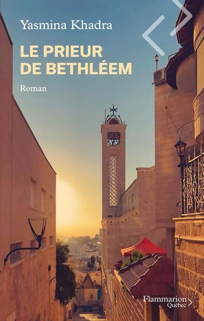 Le prieur de Bethléem par Yasmina Khadra