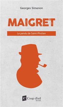 Maigret - Le pendu de Saint-Pholien par Georges Simenon
