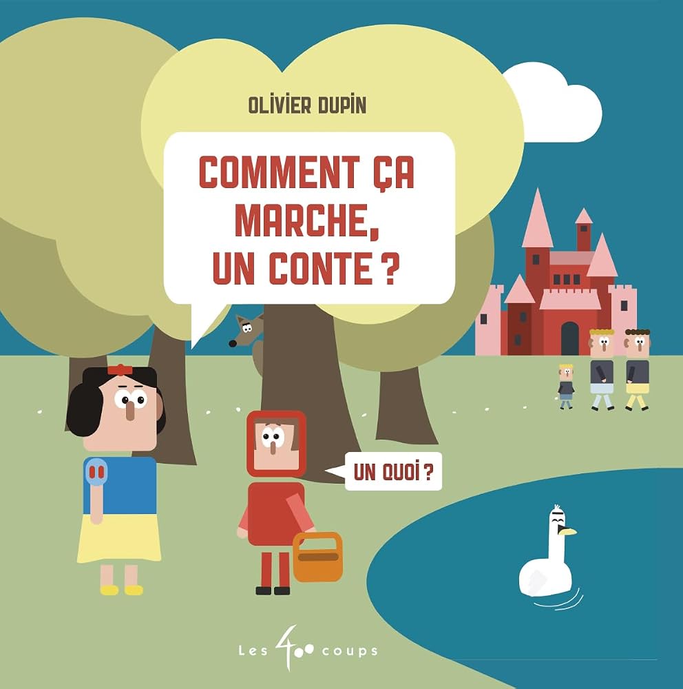 Comment ça marche, un conte ? par Olivier Dupin