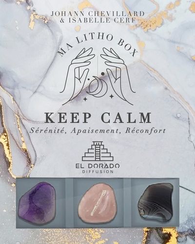 Ma Litho Box Keep Calm : Sérénité, Apaisement, Réconfort par Johann Chevillard, Isabelle Cerf