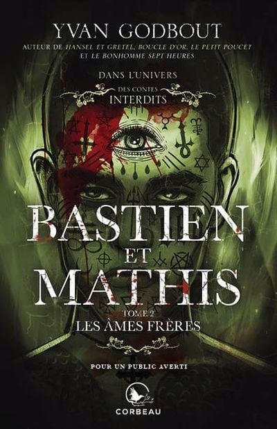 Bastien et Mathis, tome 2 : Les âmes frères Yvan Godbout
