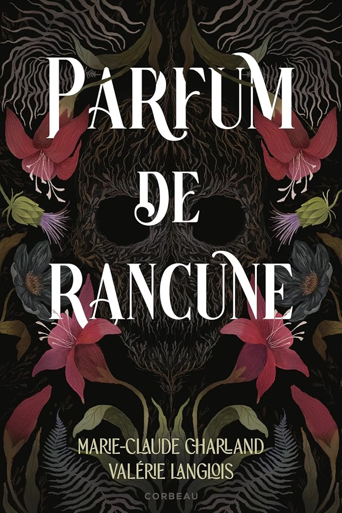 Parfum de rancune par Marie-Claude Charland, Valérie Langlois