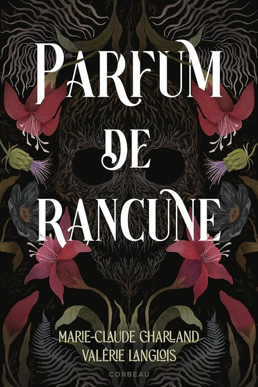 Parfum de rancune par Marie-Claude Charland, Valérie Langlois