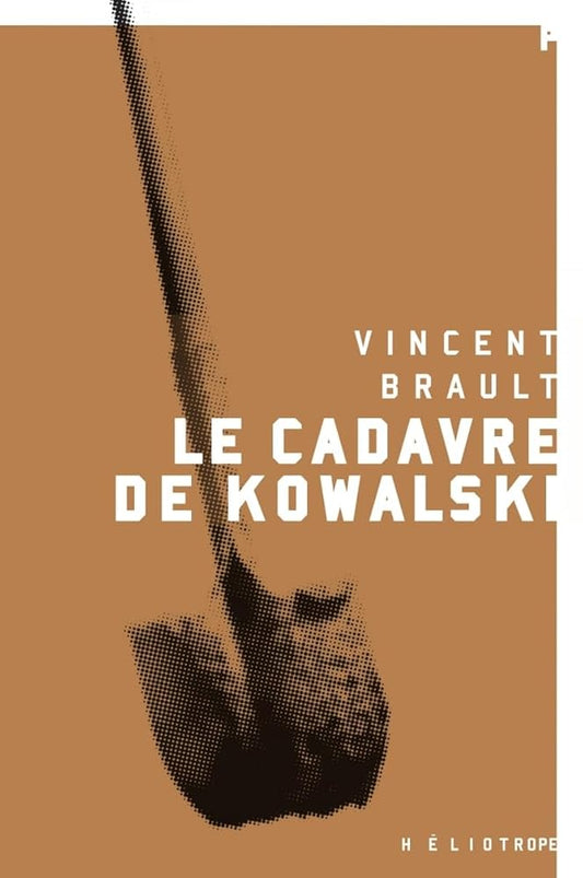 Le cadavre de Kowalski livre Vincent Brault