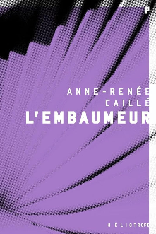 L'embaumeur par Anne-Renée Caillé