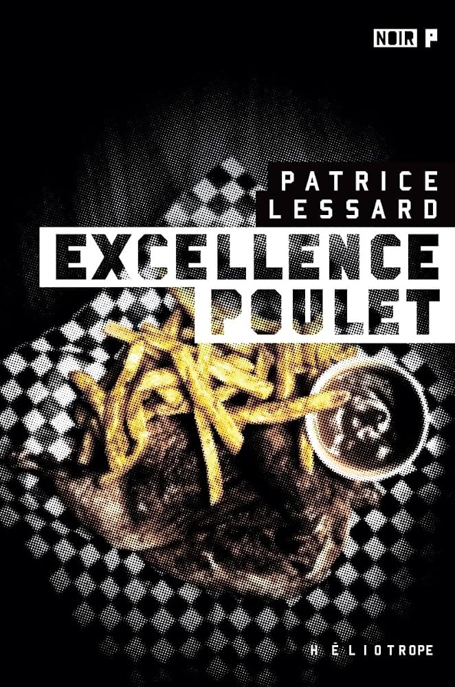 Excellence poulet par Patrice Lessard