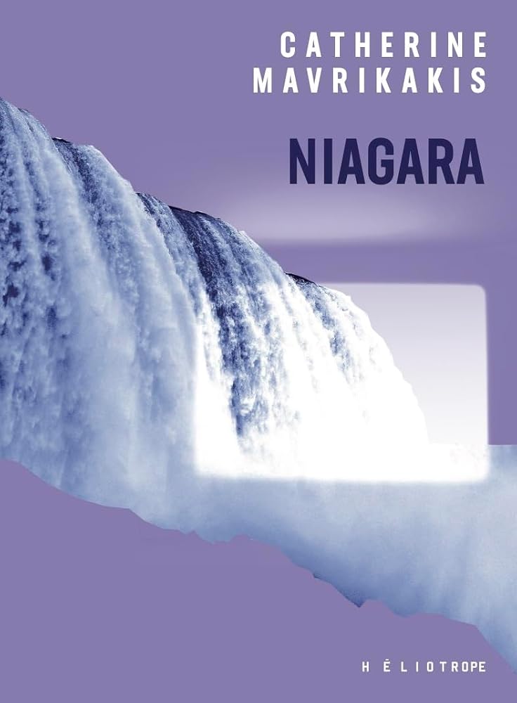 Niagara par Catherine Mavrikakis