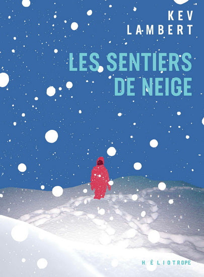 Les sentiers de neige livre Kev Lambert