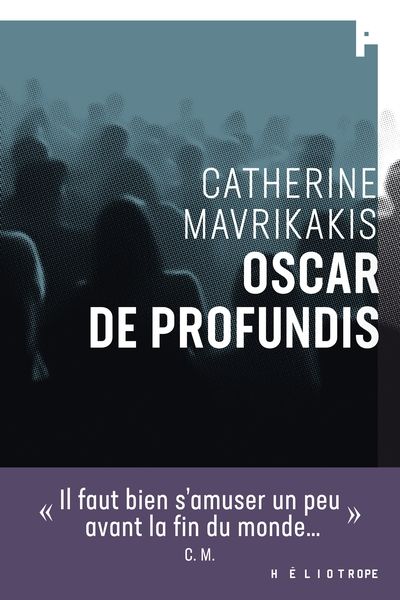 Oscar de profundis par Catherine Mavrikakis