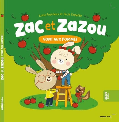 Zac et zazou vont aux pommes par Lucie Papineau