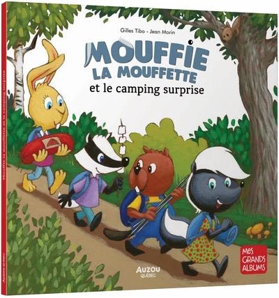 Mouffie la mouffette et le camping surprise Gilles Tibo et Jean Morin