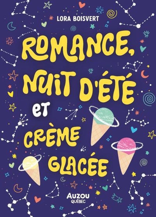 Romance, nuit d'été et crème glacée Lora Boisvert