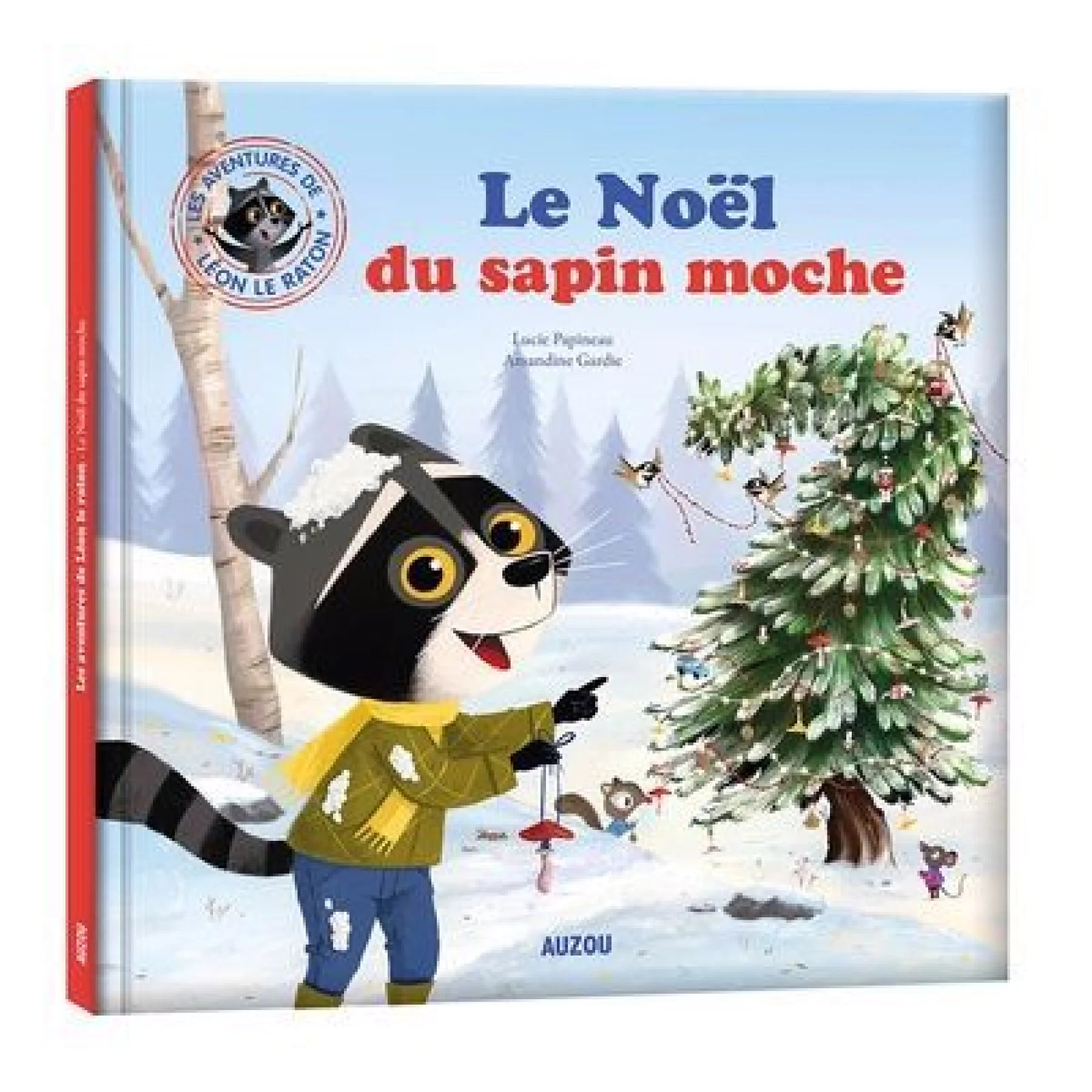Léon le raton : Le Noël du sapin moche par Lucie Papineau et Amandine Gardie