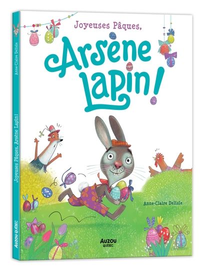 Joyeuses Pâques, Arsène Lapin ! par Anne-Claire Delisle