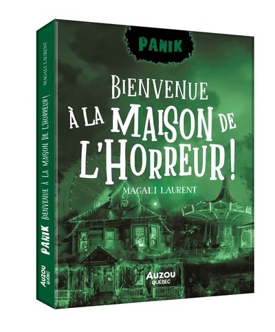 Bienvenue à la maison de l'horreur par Magali Laurent
