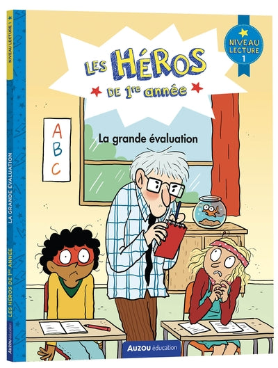 Les héros de 1re année : La grande évaluation : niveau lecture 1 par Maxime Gillio