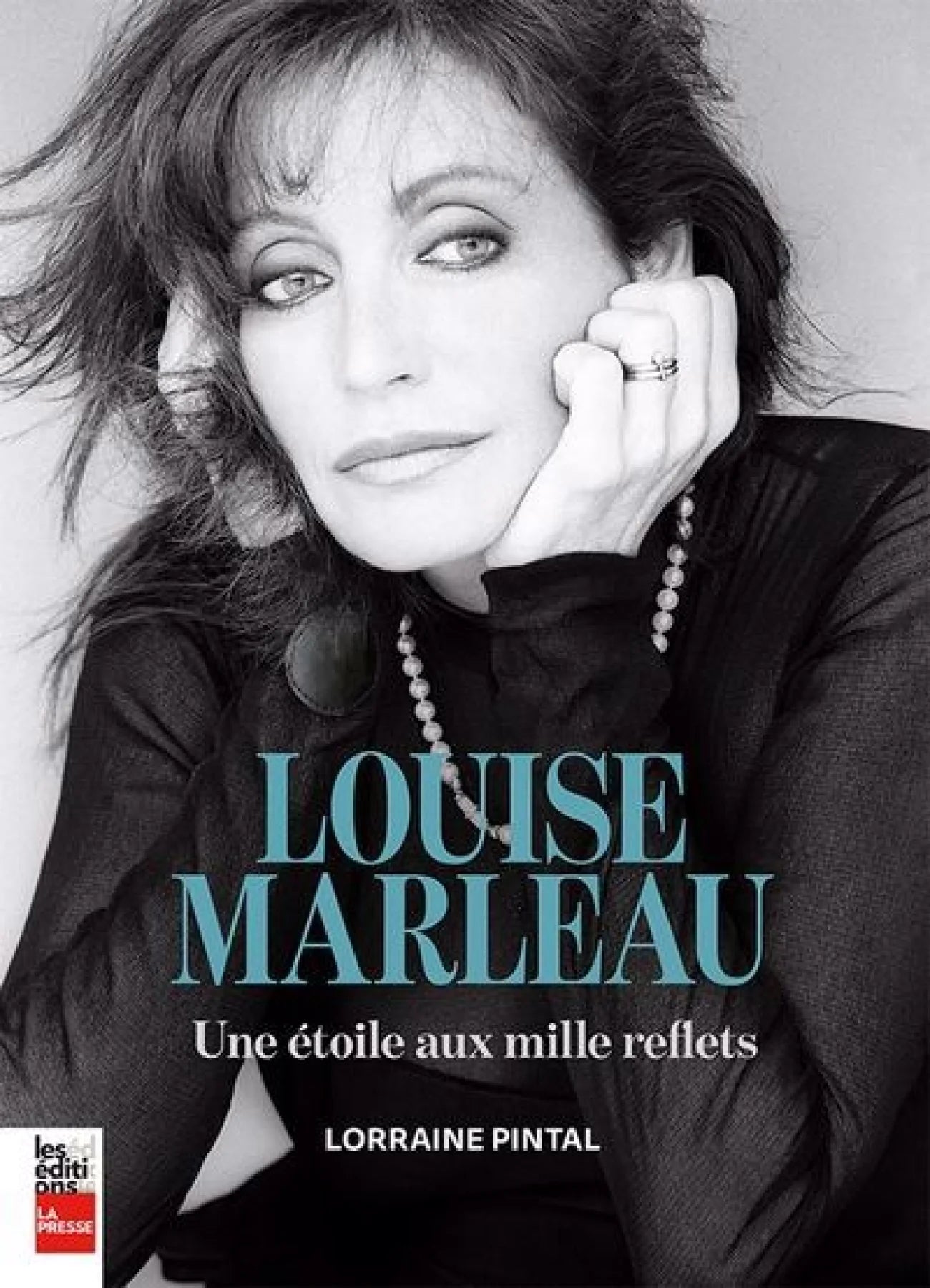 Louise Marleau : Une étoile aux mille reflets par Lorraine Pintal