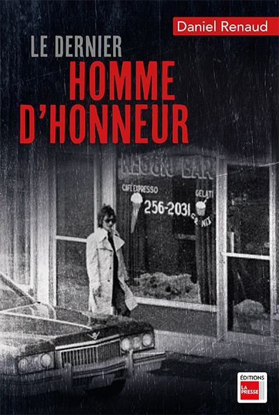 Le dernier homme d'honneur par Daniel Renaud