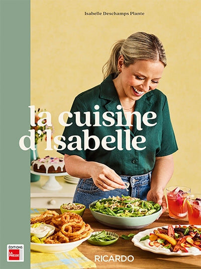La cuisine d'Isabelle par Isabelle Deschamps Plante